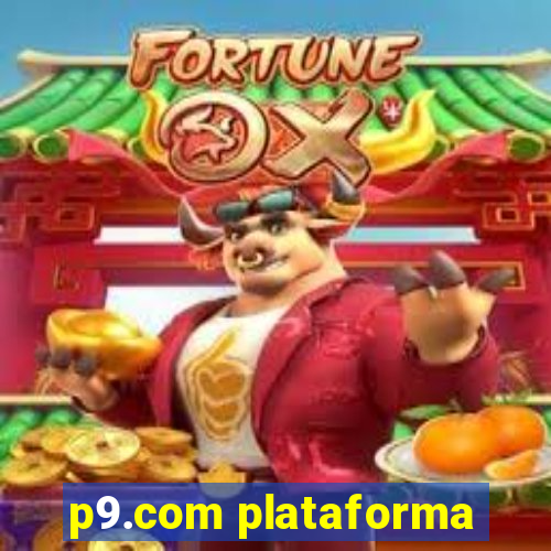 p9.com plataforma